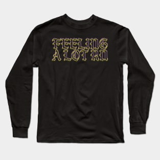 Feeling A Lot Pink Baddie Goth Type Long Sleeve T-Shirt